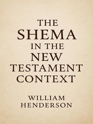 cover image of The Shema in the New Testament Context